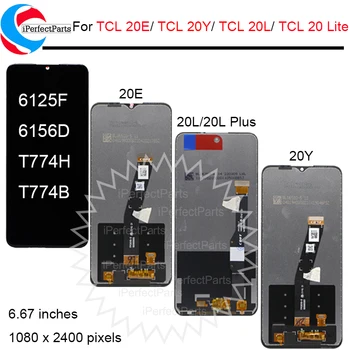 Новый для TCL 20E ЖК-дисплей с сенсорной панелью, Дигитайзер экрана Для TCL 20Y LCD 6125F 6156D Для TCL 20L 20 Lite LCD T774H, T774B