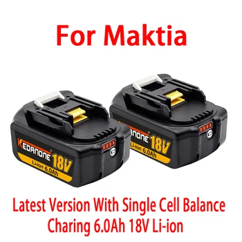 Специальное предложение Аккумуляторная Батарея для Электроинструментов 18V 6.0Ah 100% Оригинал для Makita LXT BL1860B BL1850 BL1840 BL 1830 Со светодиодом